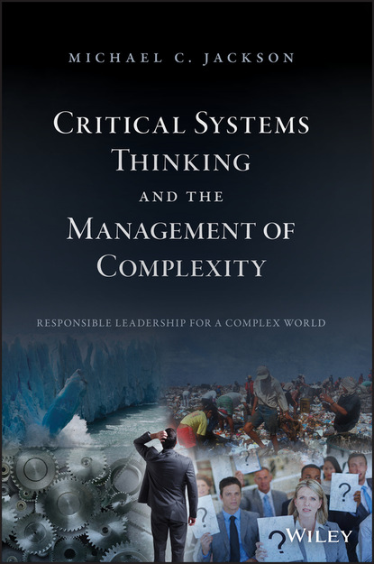 Michael C. Jackson - Critical Systems Thinking and the Management of Complexity