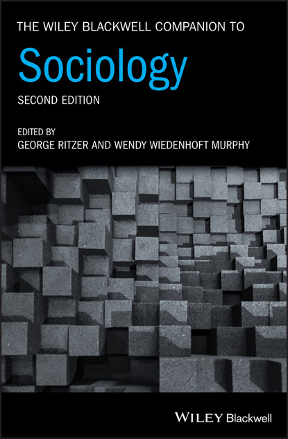 Группа авторов — The Wiley Blackwell Companion to Sociology