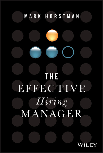 The Effective Hiring Manager - Mark Horstman