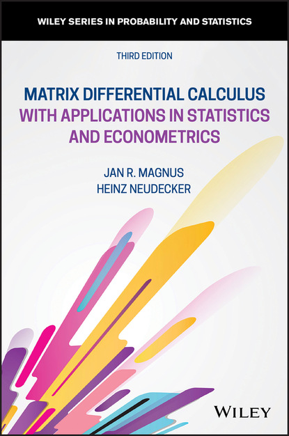Jan R. Magnus — Matrix Differential Calculus with Applications in Statistics and Econometrics