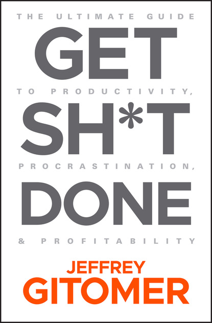 Jeffrey Gitomer — Get Sh*t Done