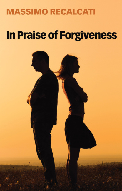 Massimo Recalcati - In Praise of Forgiveness