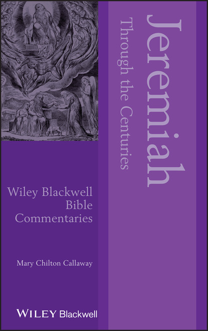Jeremiah Through the Centuries (Mary Chilton Callaway). 