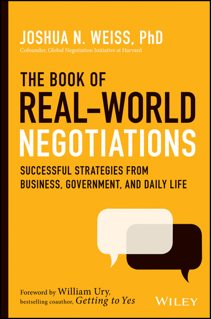 Joshua N. Weiss - The Book of Real-World Negotiations