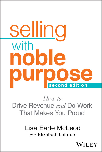 Selling With Noble Purpose - Lisa Earle McLeod