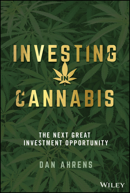 Dan Ahrens — Investing in Cannabis
