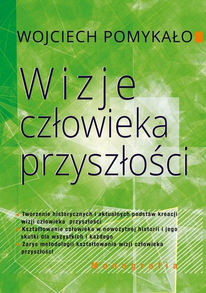 Wojciech Pomykało — Wizje człowieka przyszłości