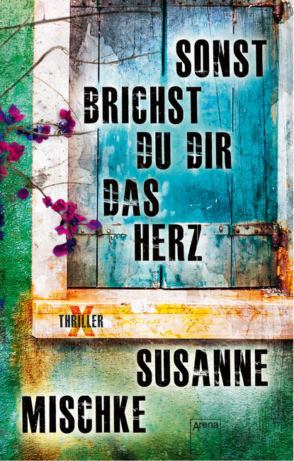 

Sonst brichst du dir das Herz
