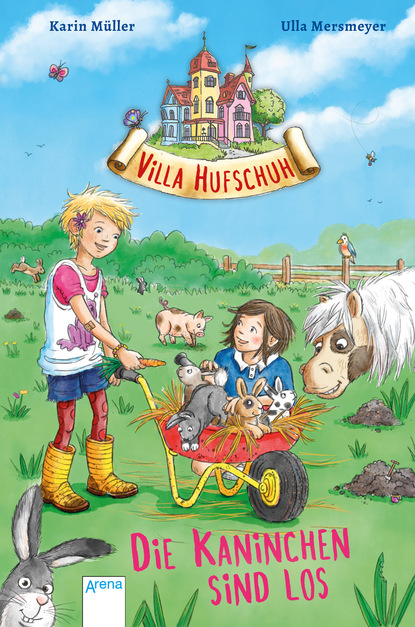 

Villa Hufschuh (3). Die Kaninchen sind los
