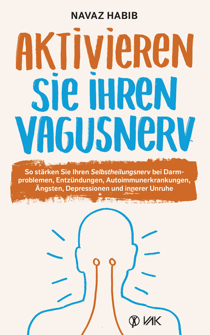 

Aktivieren Sie Ihren Vagusnerv