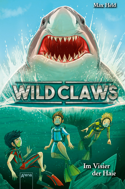 

Wild Claws (3). Im Visier der Haie