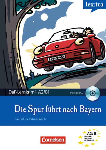 A2-B1 - Die Spur führt nach Bayern