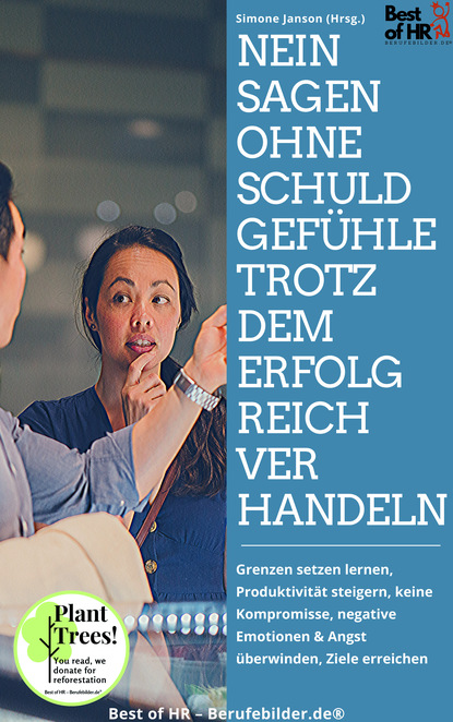 

Nein sagen ohne Schuldgefühle trotzdem erfolgreich verhandeln