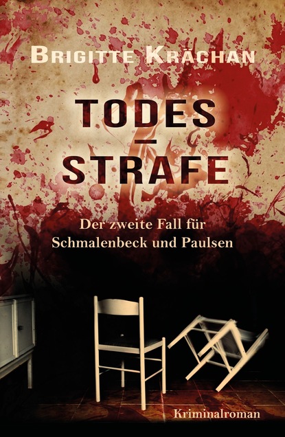 

Todesstrafe - Der zweite Fall für Schmalenbeck und Paulsen