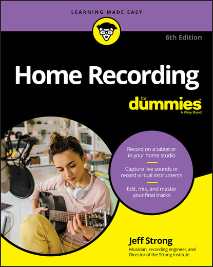 Jeff Strong — Home Recording For Dummies