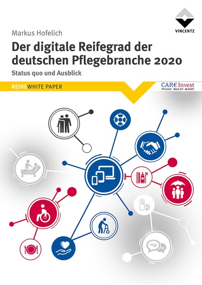 

Der digitale Reifegrad der deutschen Pflegebranche