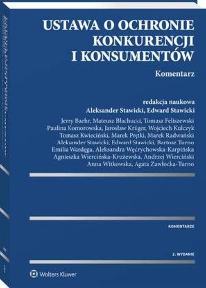 Andrzej Wierciński - Ustawa o ochronie konkurencji i konsumentów. Komentarz