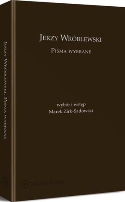 

Jerzy Wróblewski. Pisma wybrane