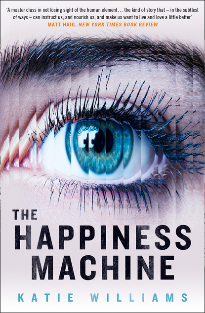 The Happiness Machine (Katie  Williams). 