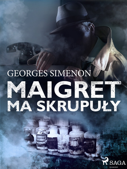 Georges  Simenon - Maigret ma skrupuły