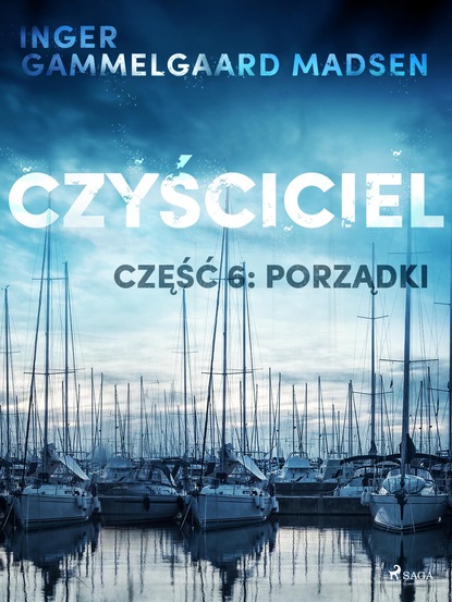 Inger Gammelgaard Madsen — Czyściciel 6: Porządki