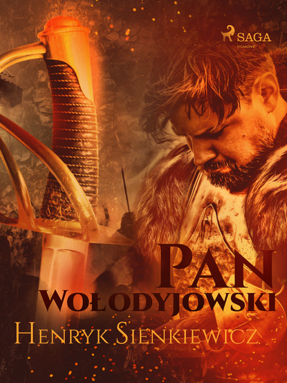 Генрик Сенкевич - Pan Wołodyjowski (III część Trylogii)