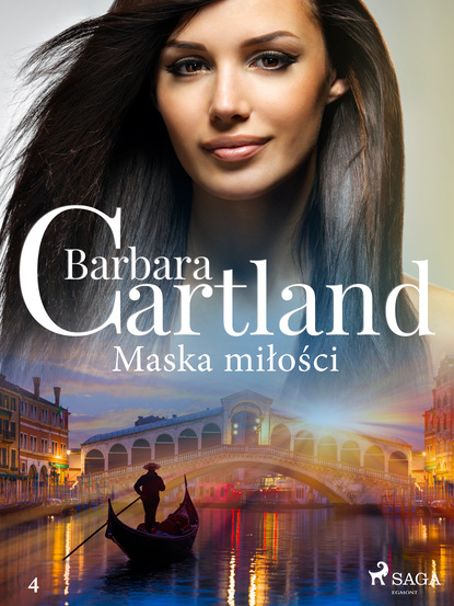 Барбара Картленд - Maska miłości - Ponadczasowe historie miłosne Barbary Cartland
