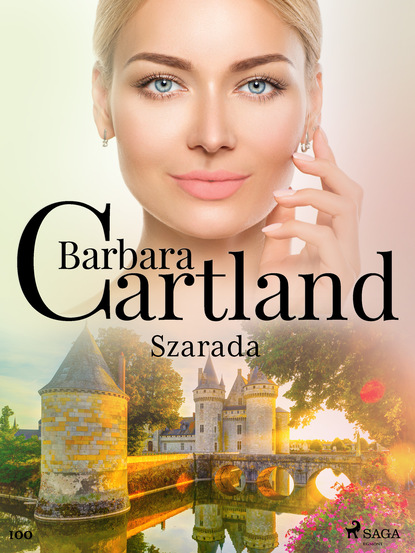 Barbara Cartland — Szarada - Ponadczasowe historie miłosne Barbary Cartland