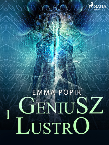 Emma Popik - Geniusz i lustro