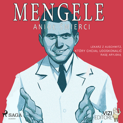 

Mengele – anioł śmierci
