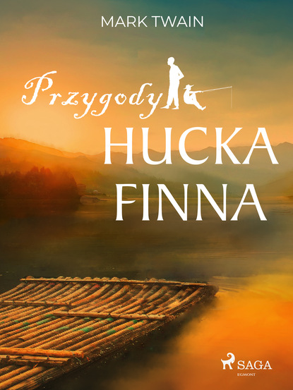 Mark Twain - Przygody Hucka Finna