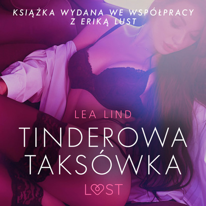 Lea Lind - Tinderowa taksówka - opowiadanie erotyczne