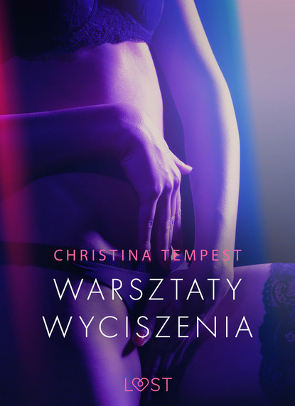 Christina Tempest - Warsztaty wyciszenia - opowiadanie erotyczne