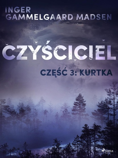 Inger Gammelgaard Madsen - Czyściciel 3: Kurtka