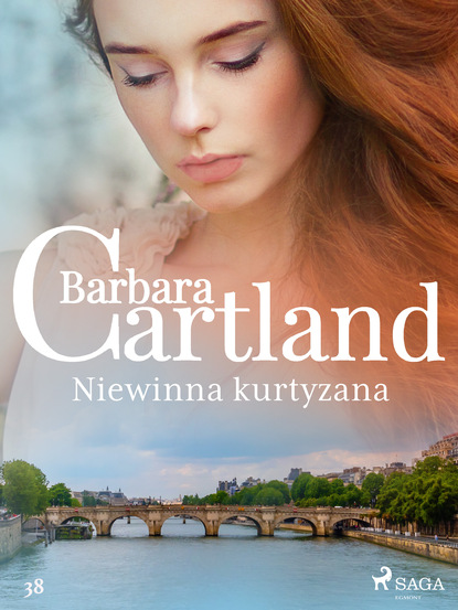 Barbara Cartland — Niewinna kurtyzana - Ponadczasowe historie miłosne Barbary Cartland
