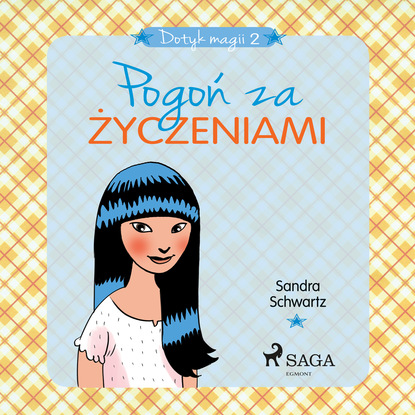 Sandra Schwartz L. - Dotyk magii 2 - Pogoń za życzeniami