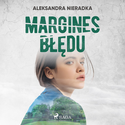 Aleksandra Nieradka — Margines błędu