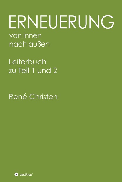 

Erneuerung von innen nach außen, Leiterheft