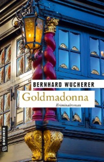 Bernhard Wucherer - Goldmadonna
