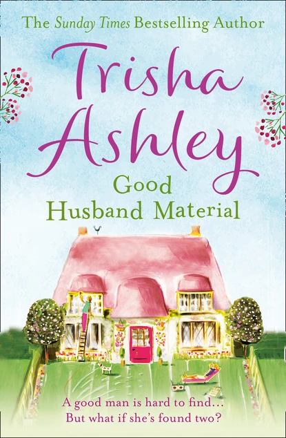 Обложка книги Good Husband Material, Trisha  Ashley