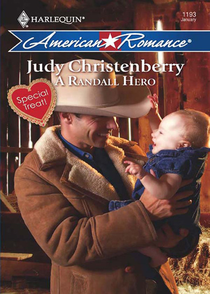 Judy Christenberry - A Randall Hero