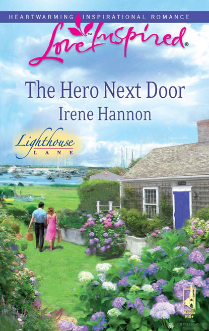 Irene Hannon - The Hero Next Door