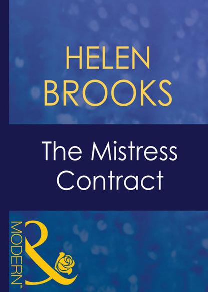 Helen Brooks - The Mistress Contract