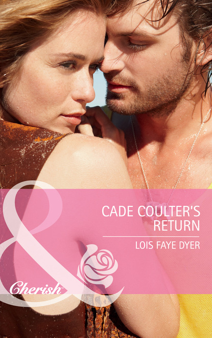 Lois Faye Dyer - Cade Coulter's Return