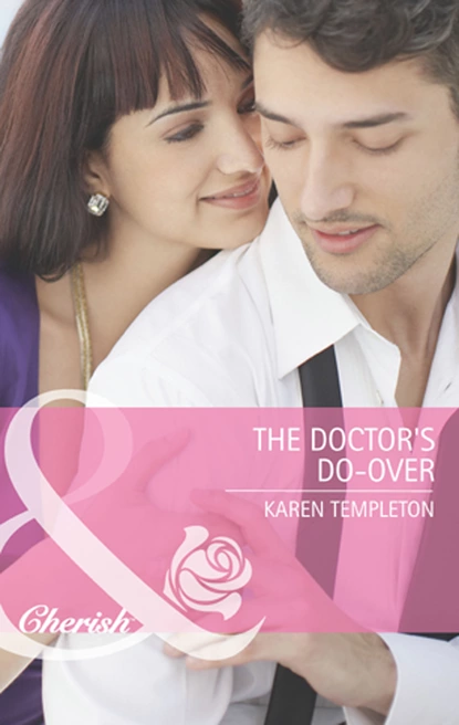 Обложка книги The Doctor's Do-Over, Karen Templeton