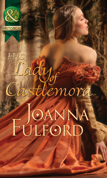Joanna Fulford - His Lady of Castlemora