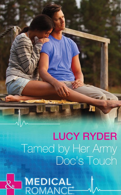 Lucy Ryder - Tamed By Her Army Doc's Touch