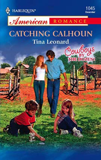 Tina Leonard - Catching Calhoun