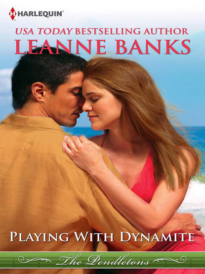 Leanne Banks - Playing with Dynamite