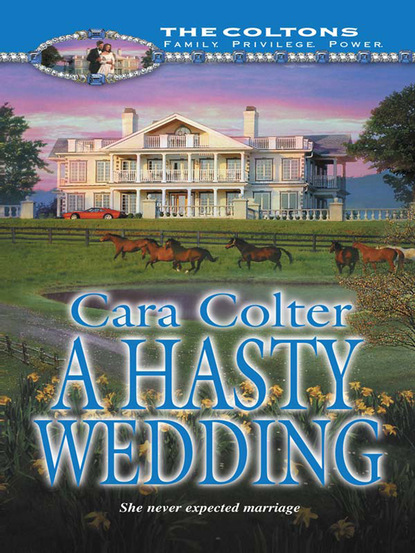 Cara Colter - A Hasty Wedding